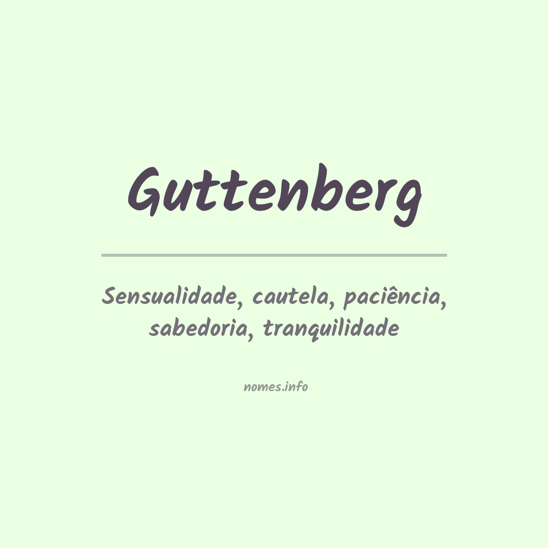 Significado do nome Guttenberg