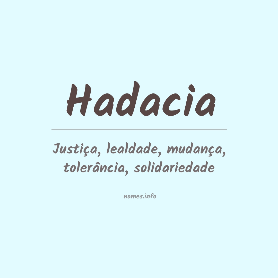 Significado do nome Hadacia