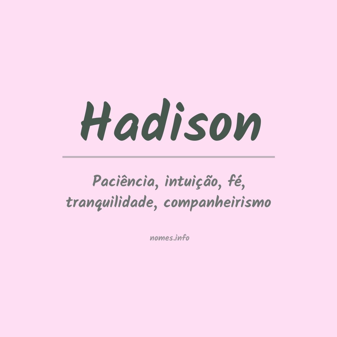 Significado do nome Hadison