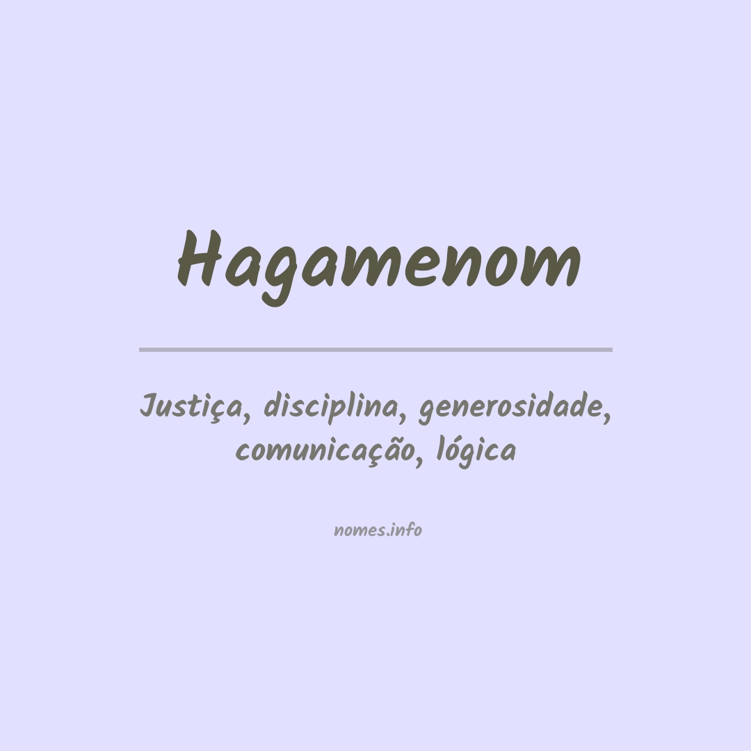 Significado do nome Hagamenom