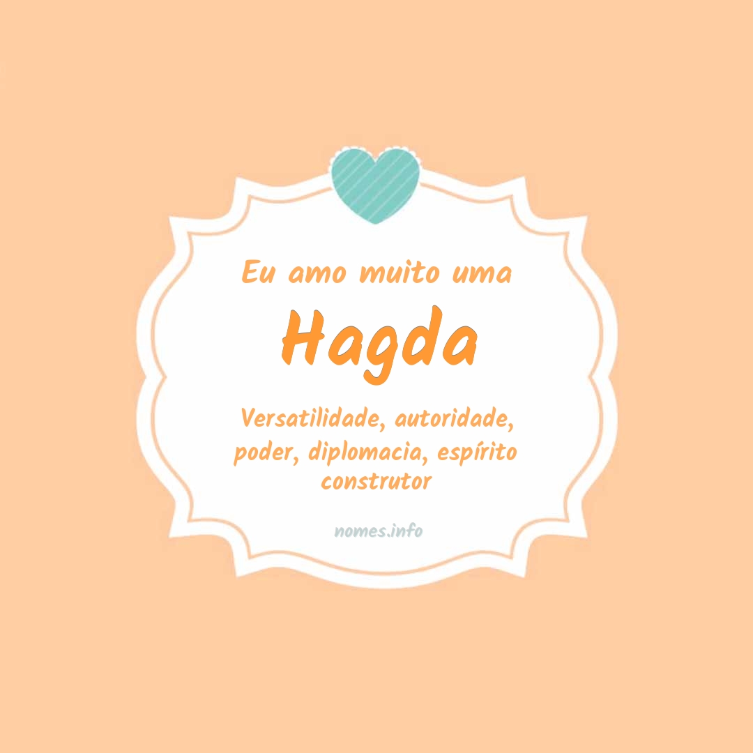 Eu amo muito Hagda