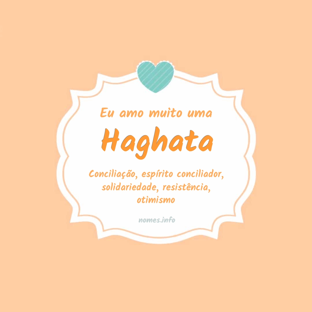 Eu amo muito Haghata