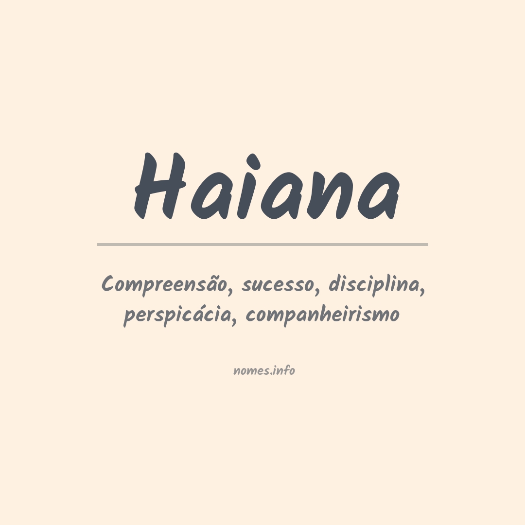 Significado do nome Haiana