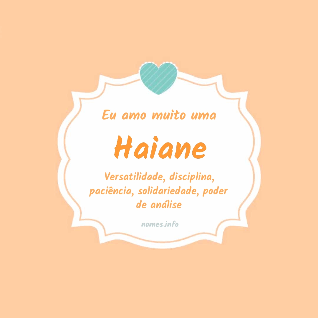 Eu amo muito Haiane Eu amo muito Haiane