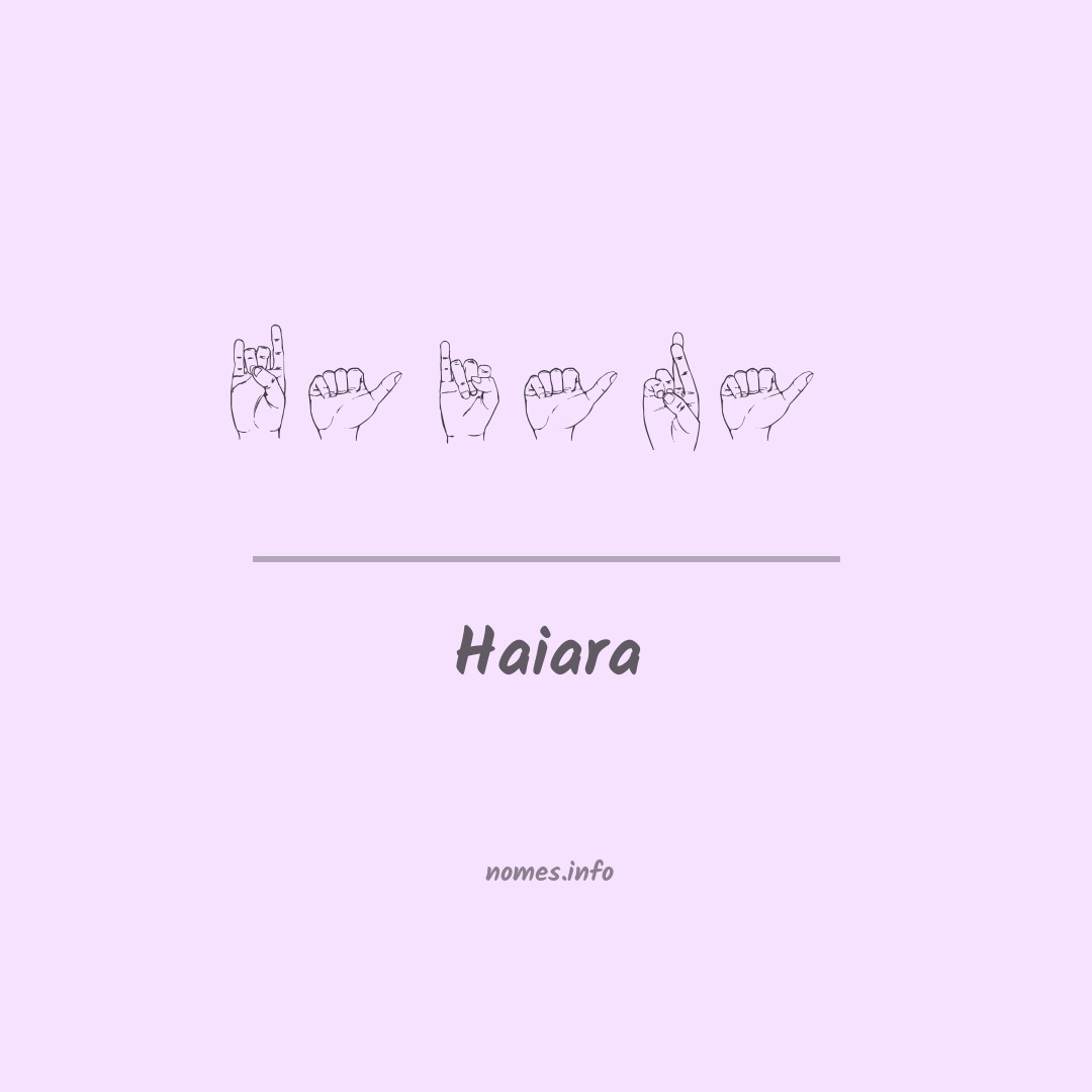Haiara em Libras
