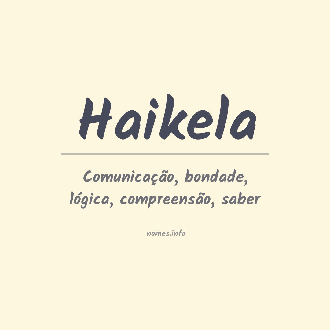 Significado do nome Haikela