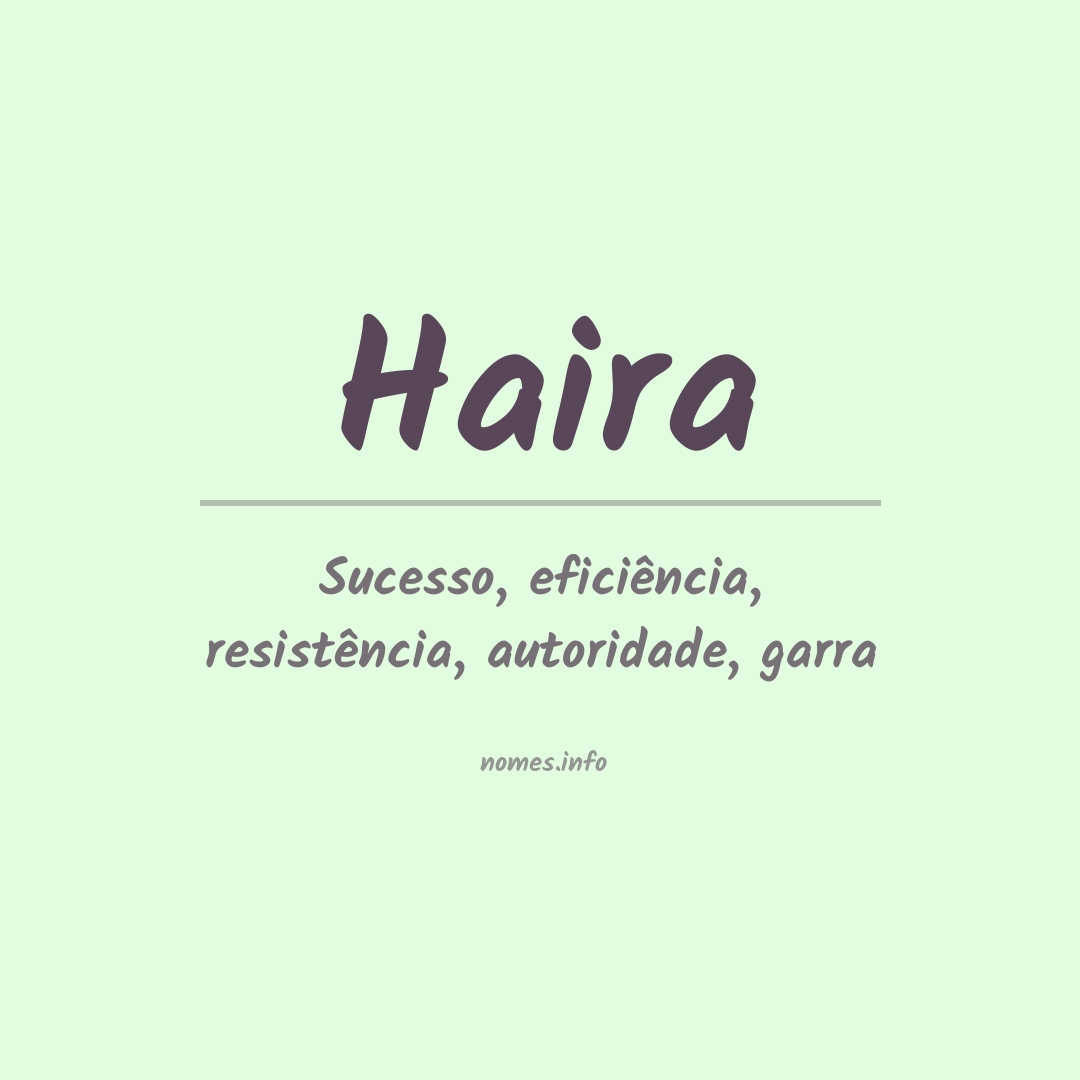 Significado do nome Haira
