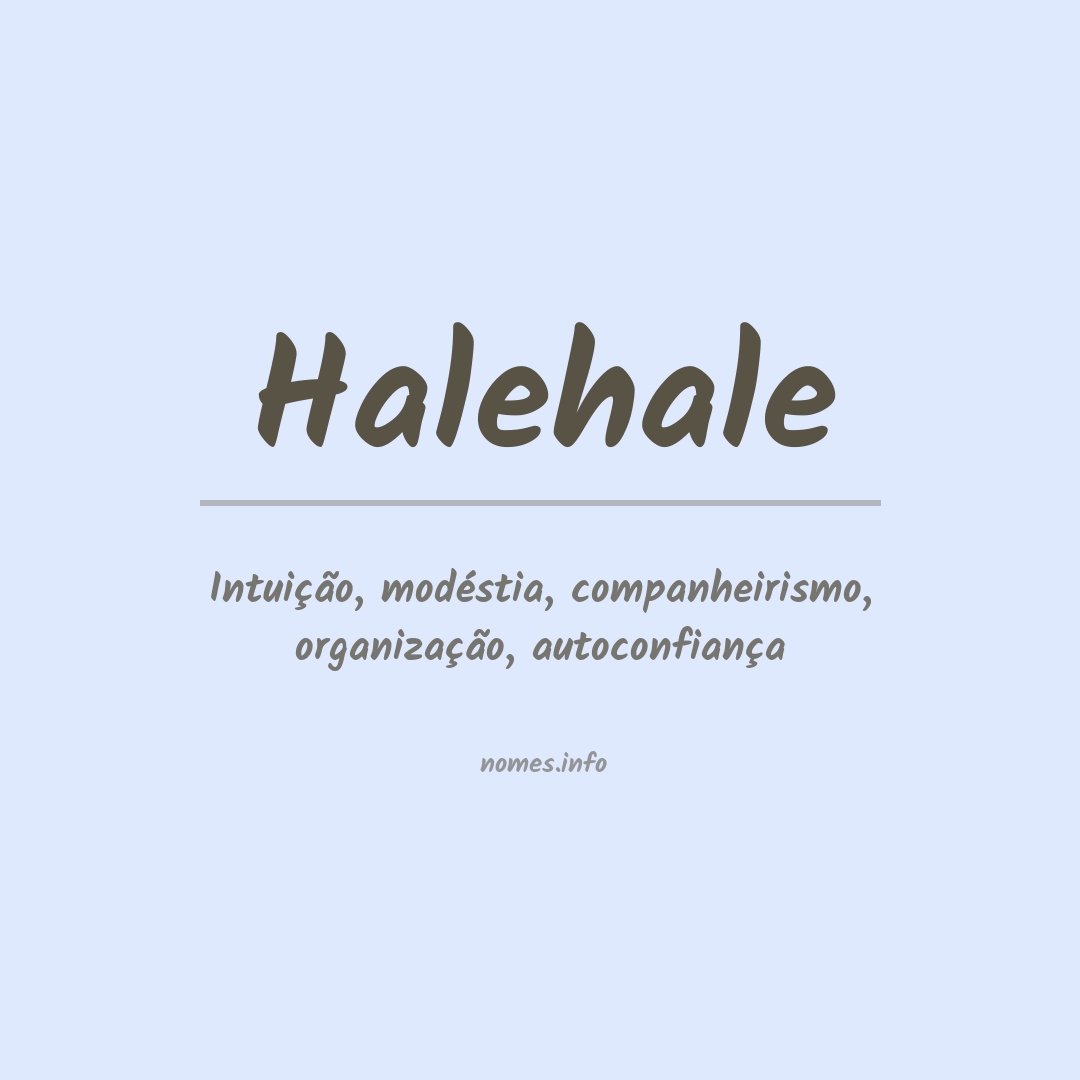 Significado do nome Halehale