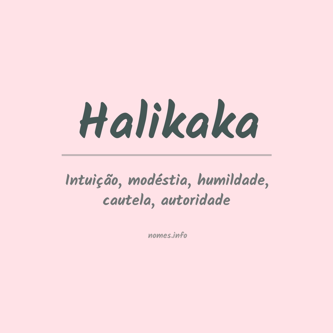 Significado do nome Halikaka