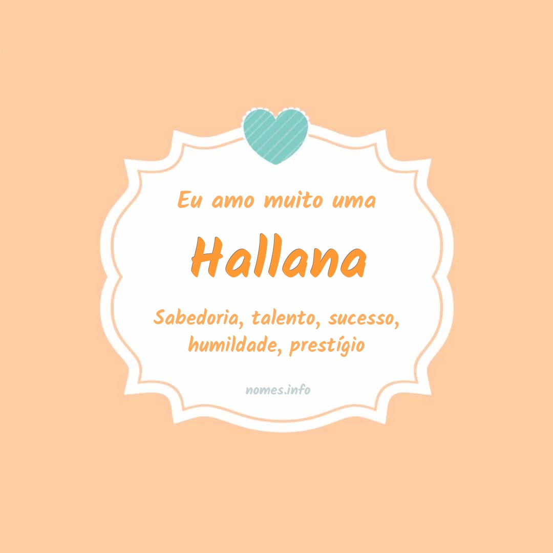 Eu amo muito Hallana