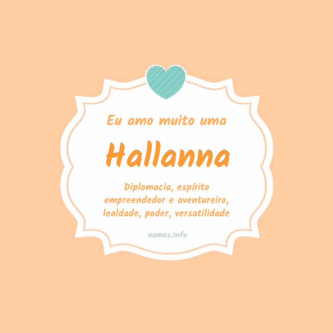 Eu amo muito Hallanna