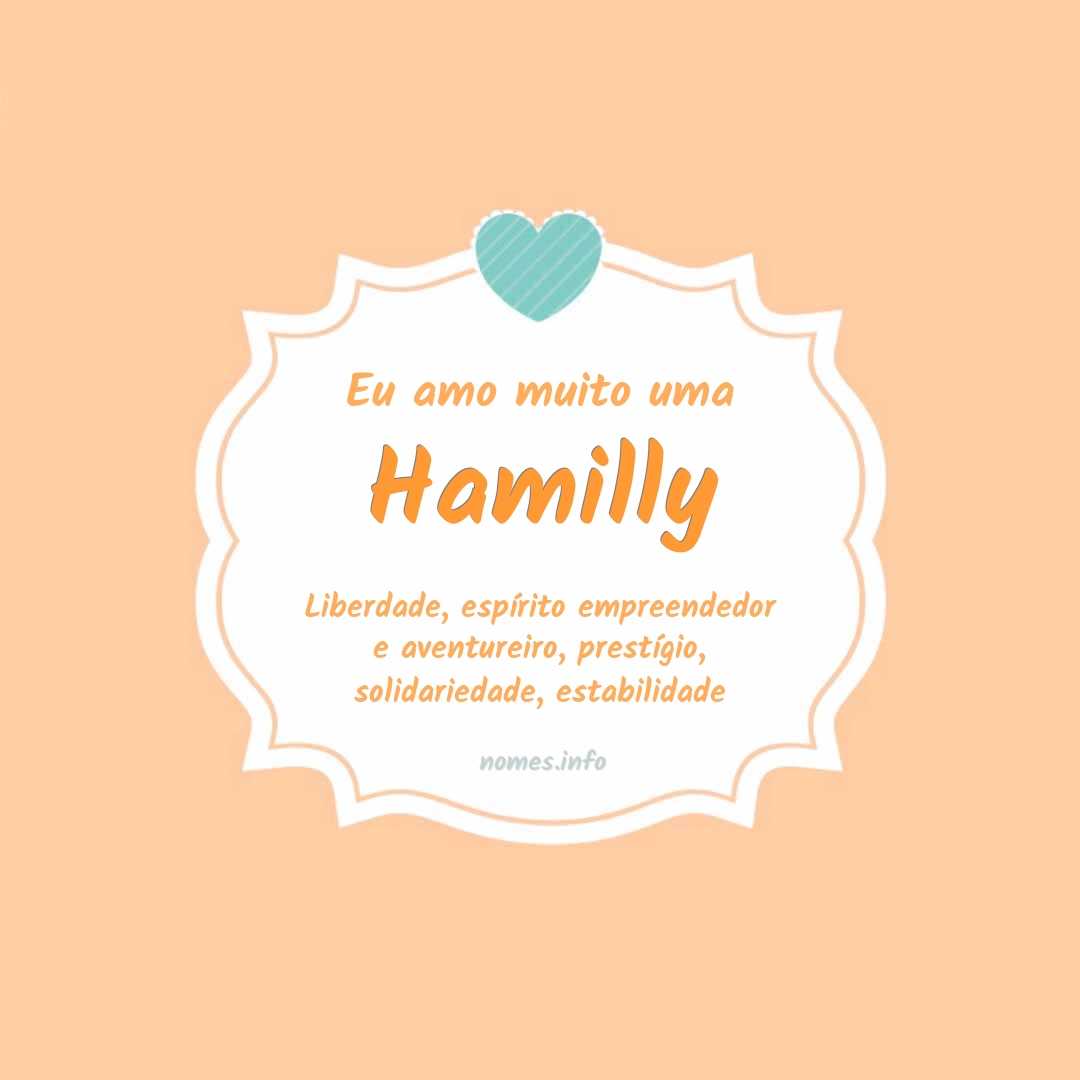Eu amo muito Hamilly