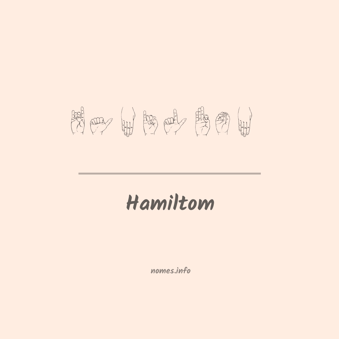 Hamiltom em Libras