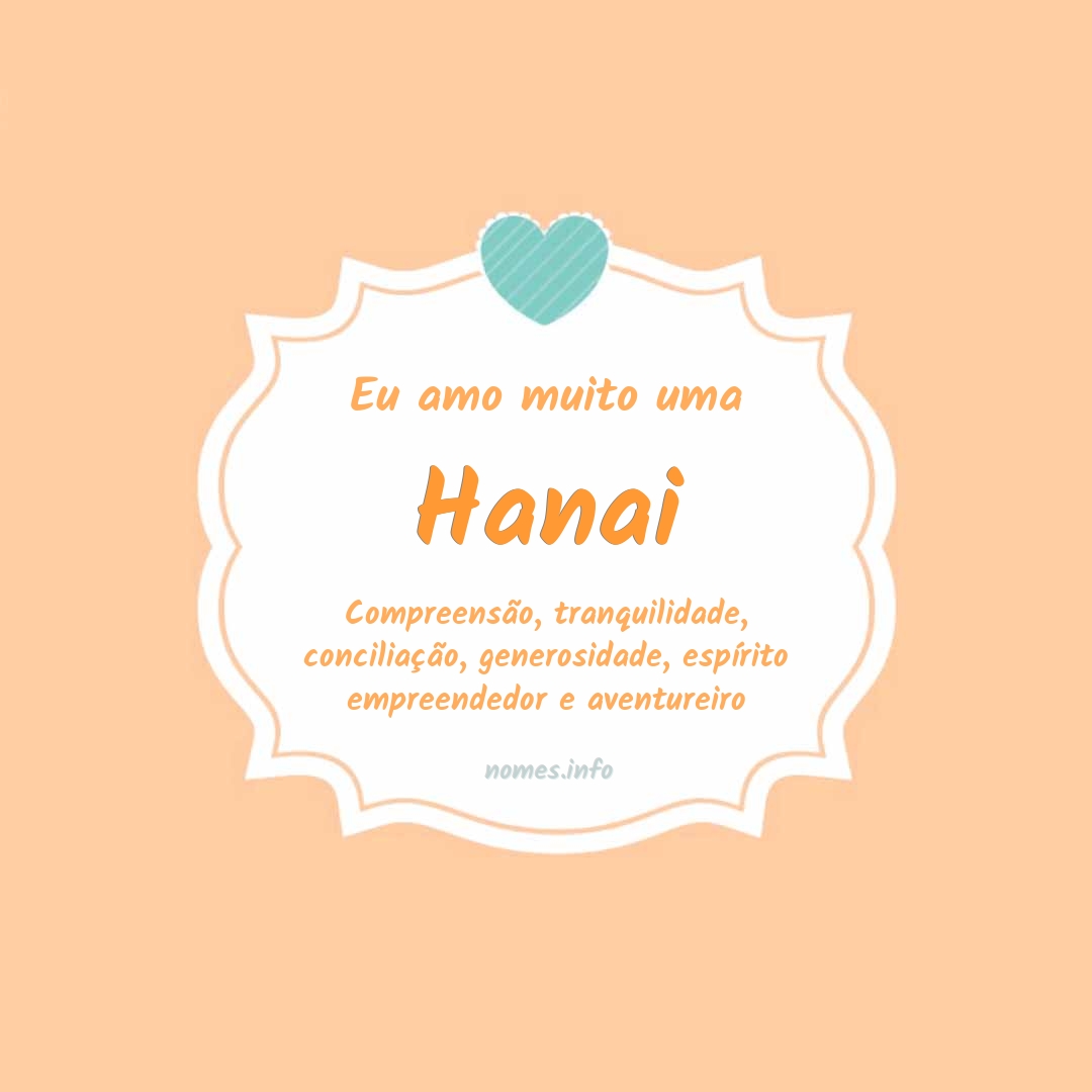 Eu amo muito Hanai Eu amo muito Hanai