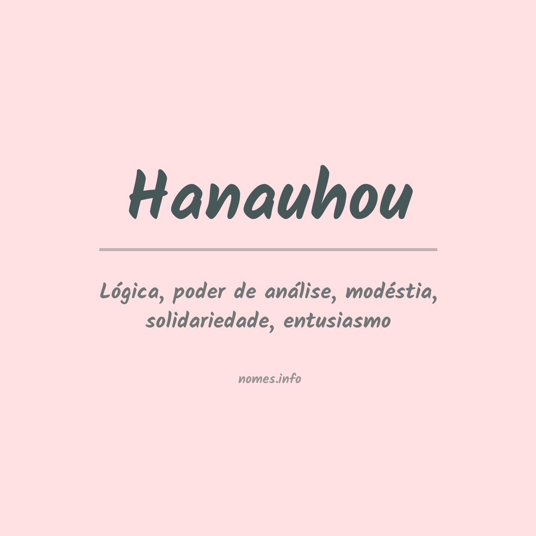 Significado do nome Hanauhou