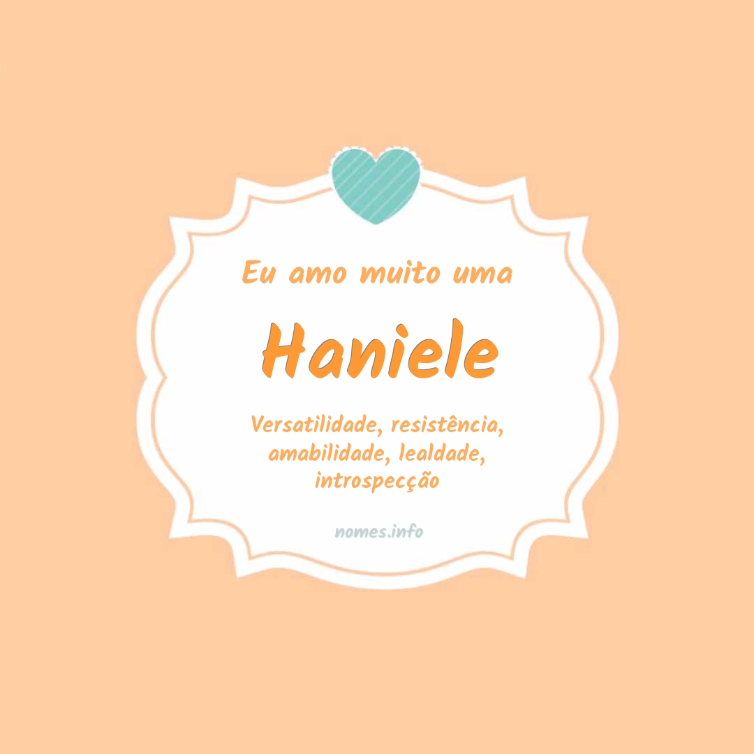 Eu amo muito Haniele