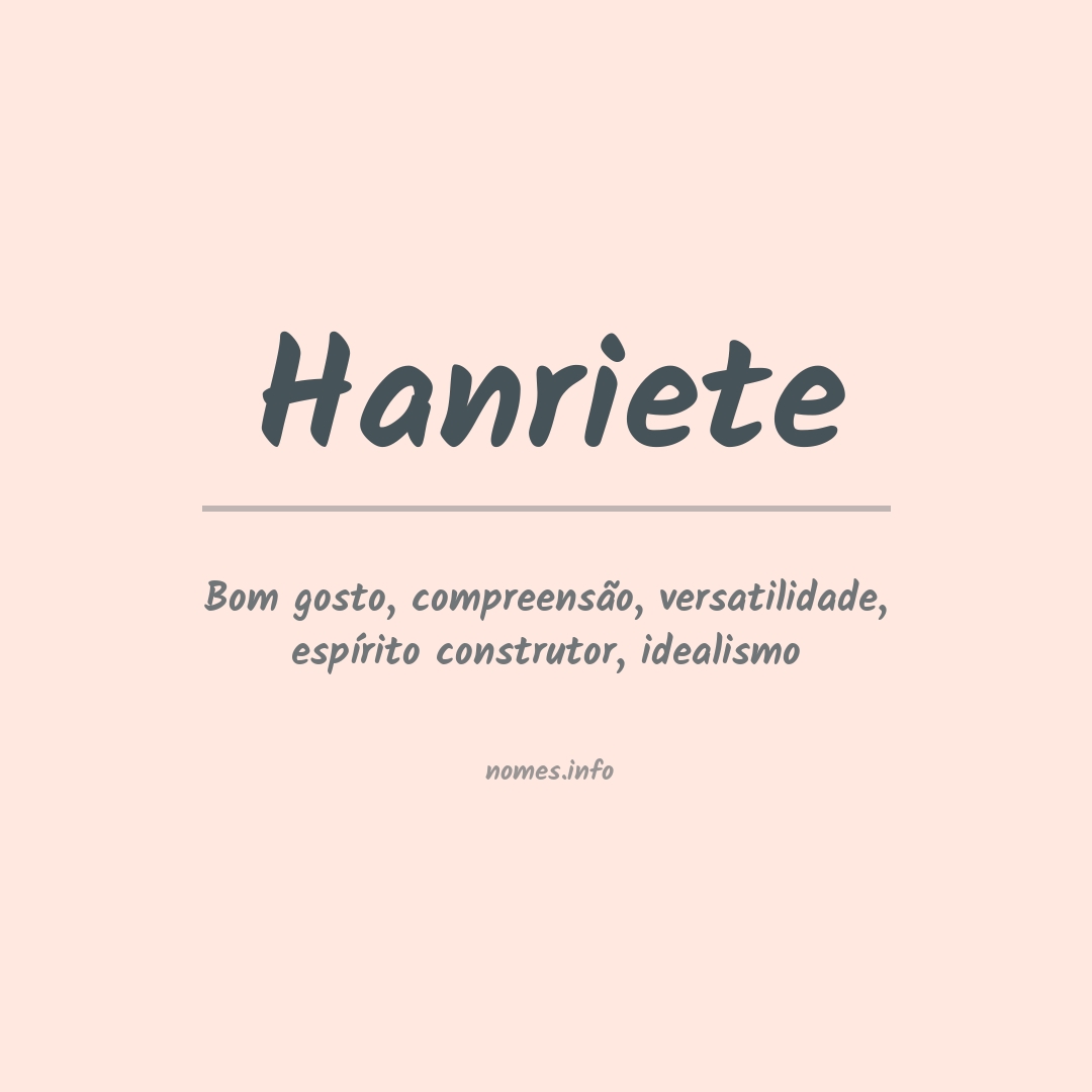 Significado do nome Hanriete