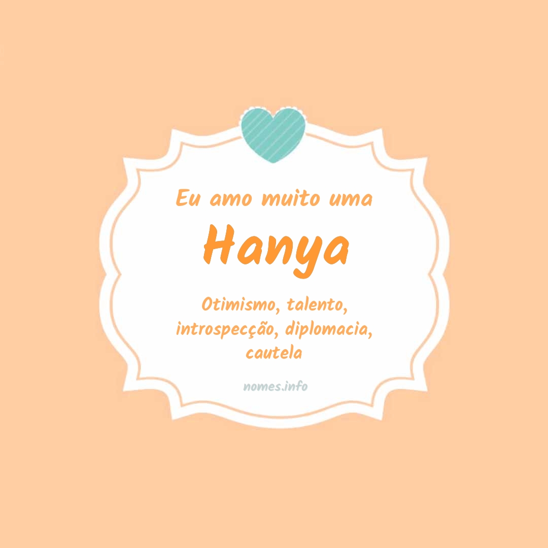 Eu amo muito Hanya Eu amo muito Hanya