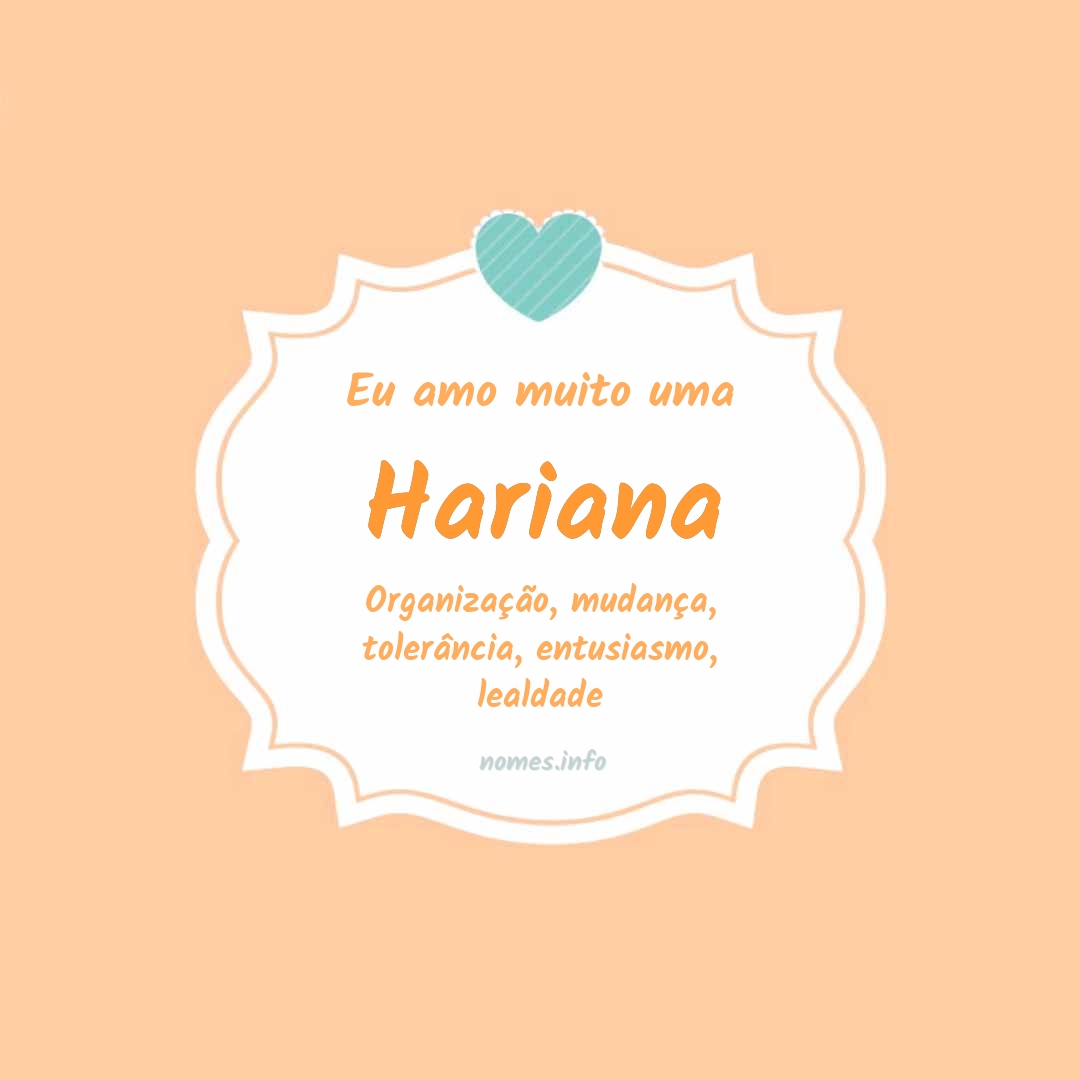 Eu amo muito Hariana