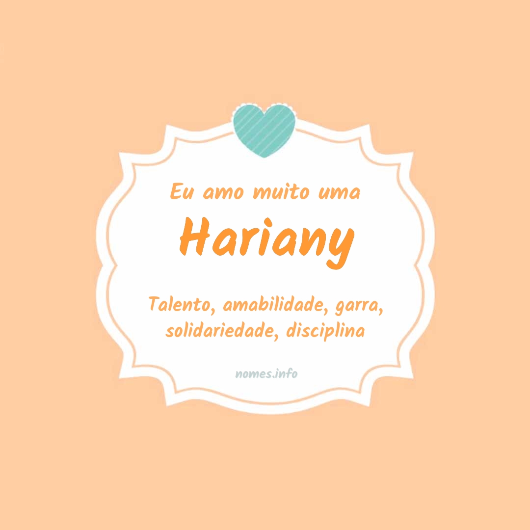 Eu amo muito Hariany