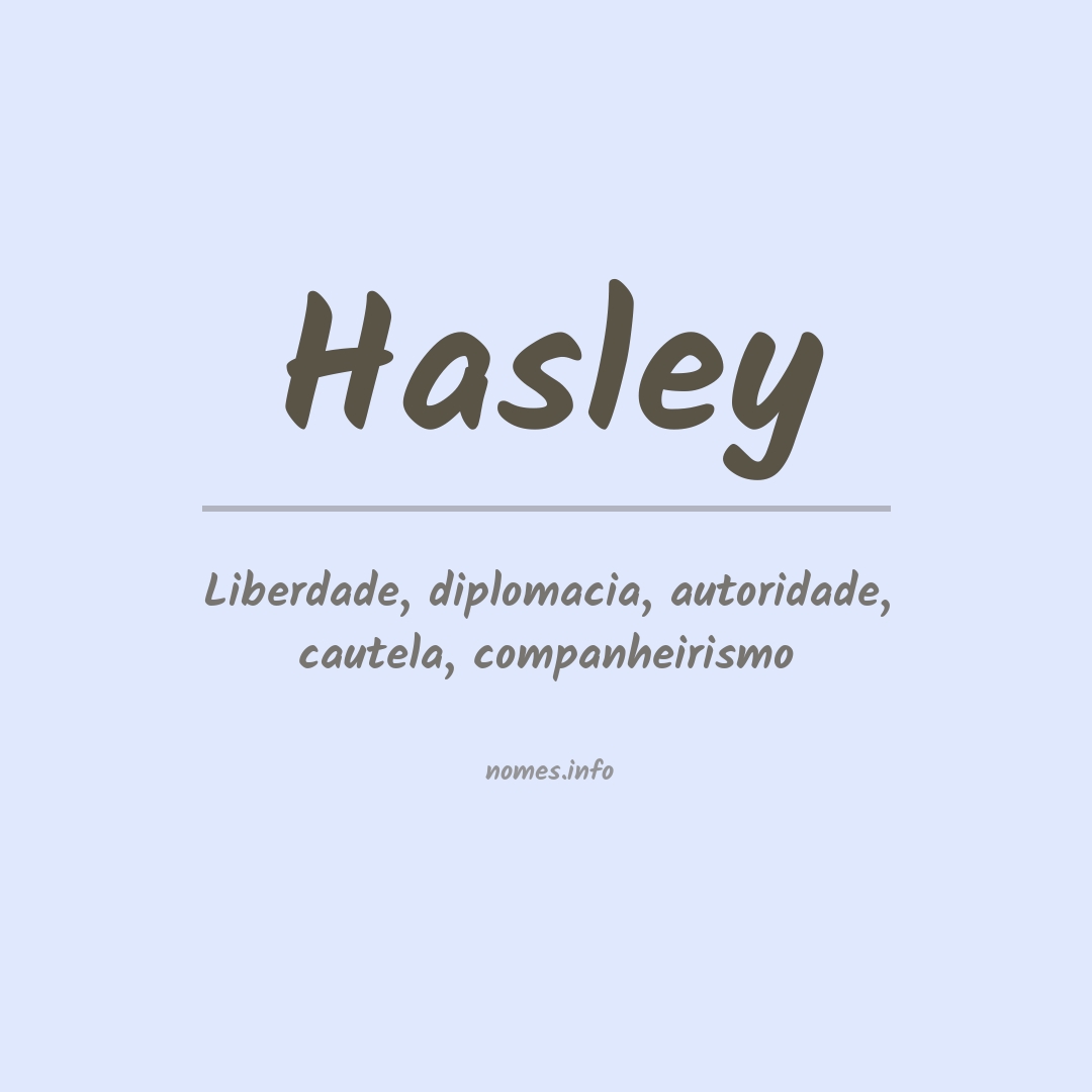 Significado do nome Hasley