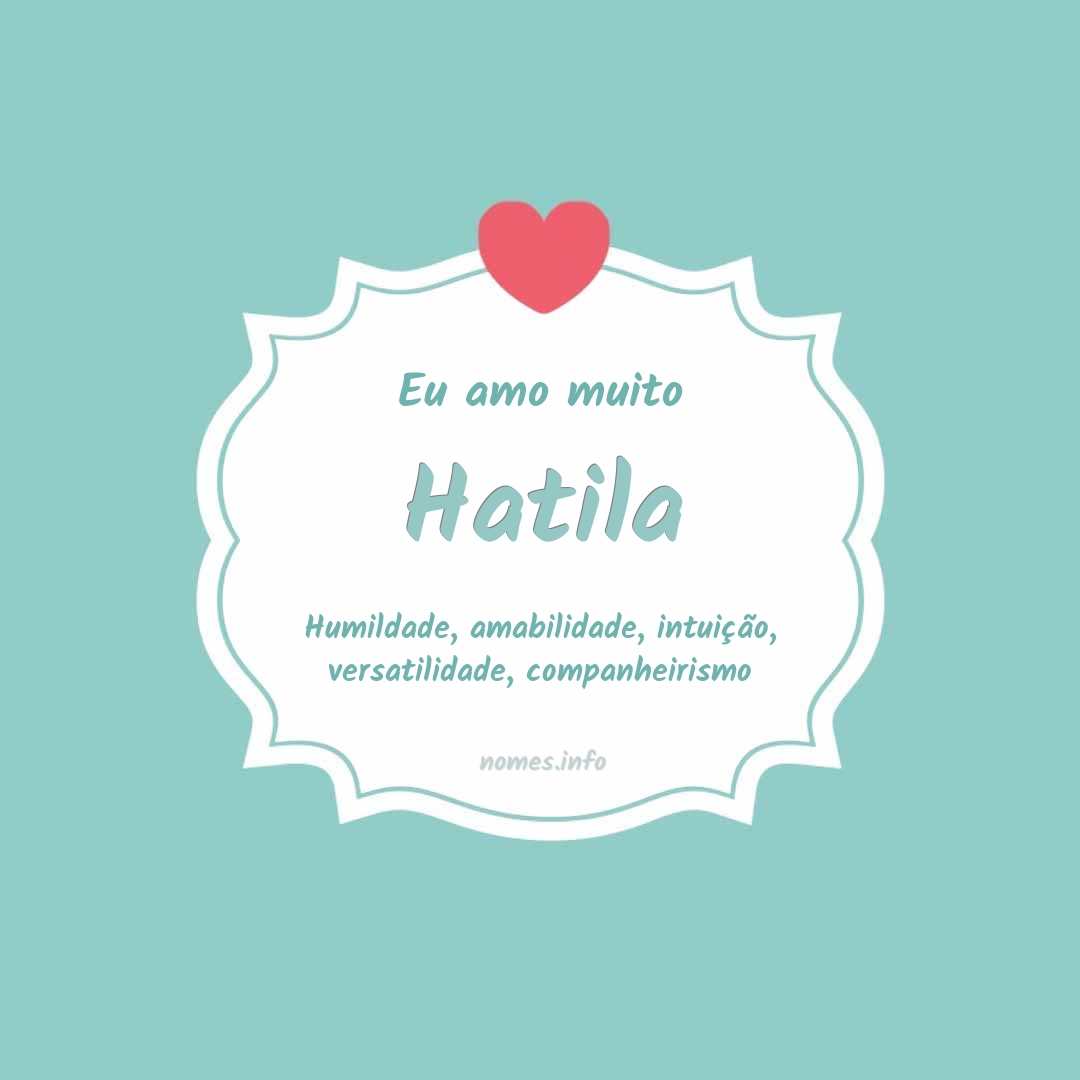 Eu amo muito Hatila