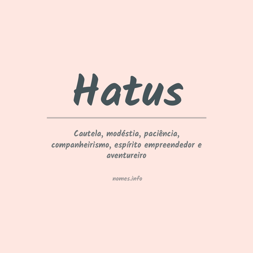 Significado do nome Hatus