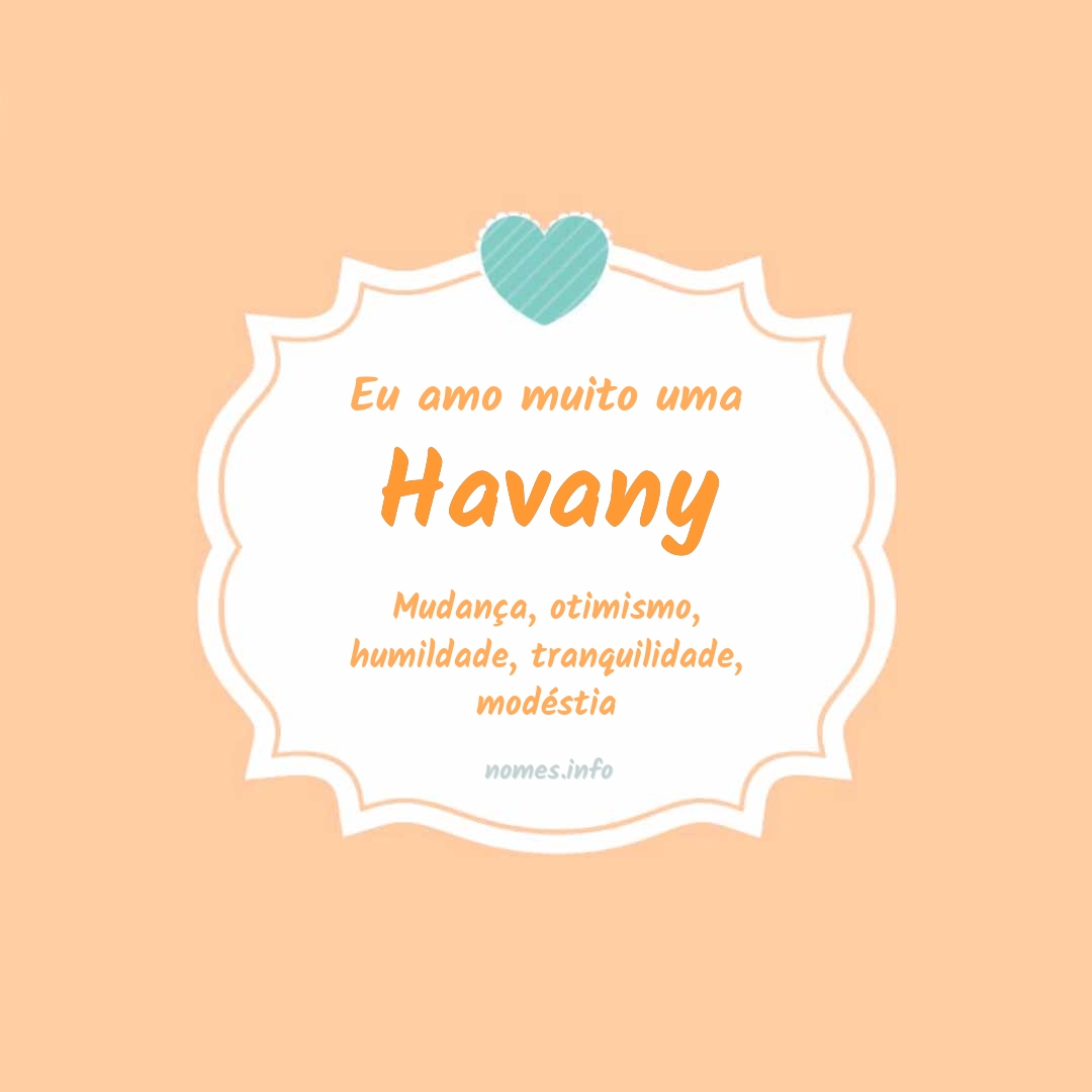 Eu amo muito Havany