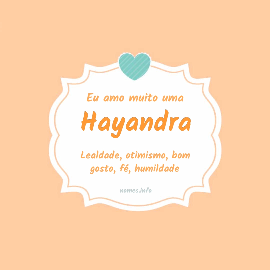 Eu amo muito Hayandra