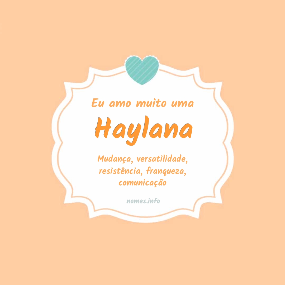 Eu amo muito Haylana
