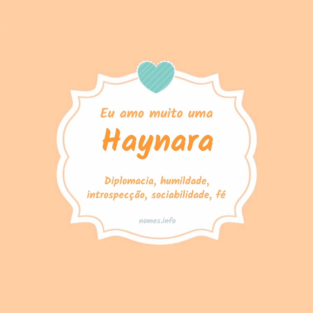 Eu amo muito Haynara