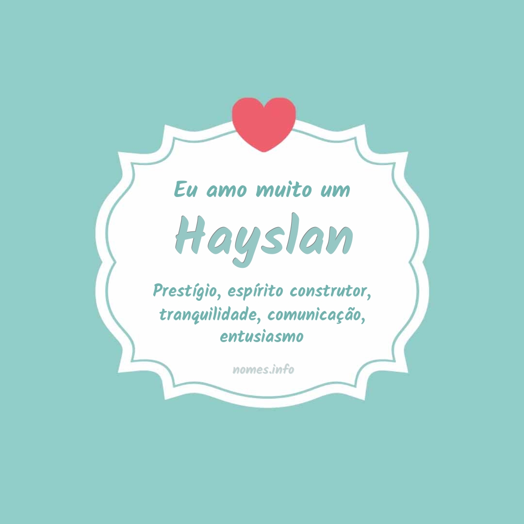 Eu amo muito Hayslan Eu amo muito Hayslan