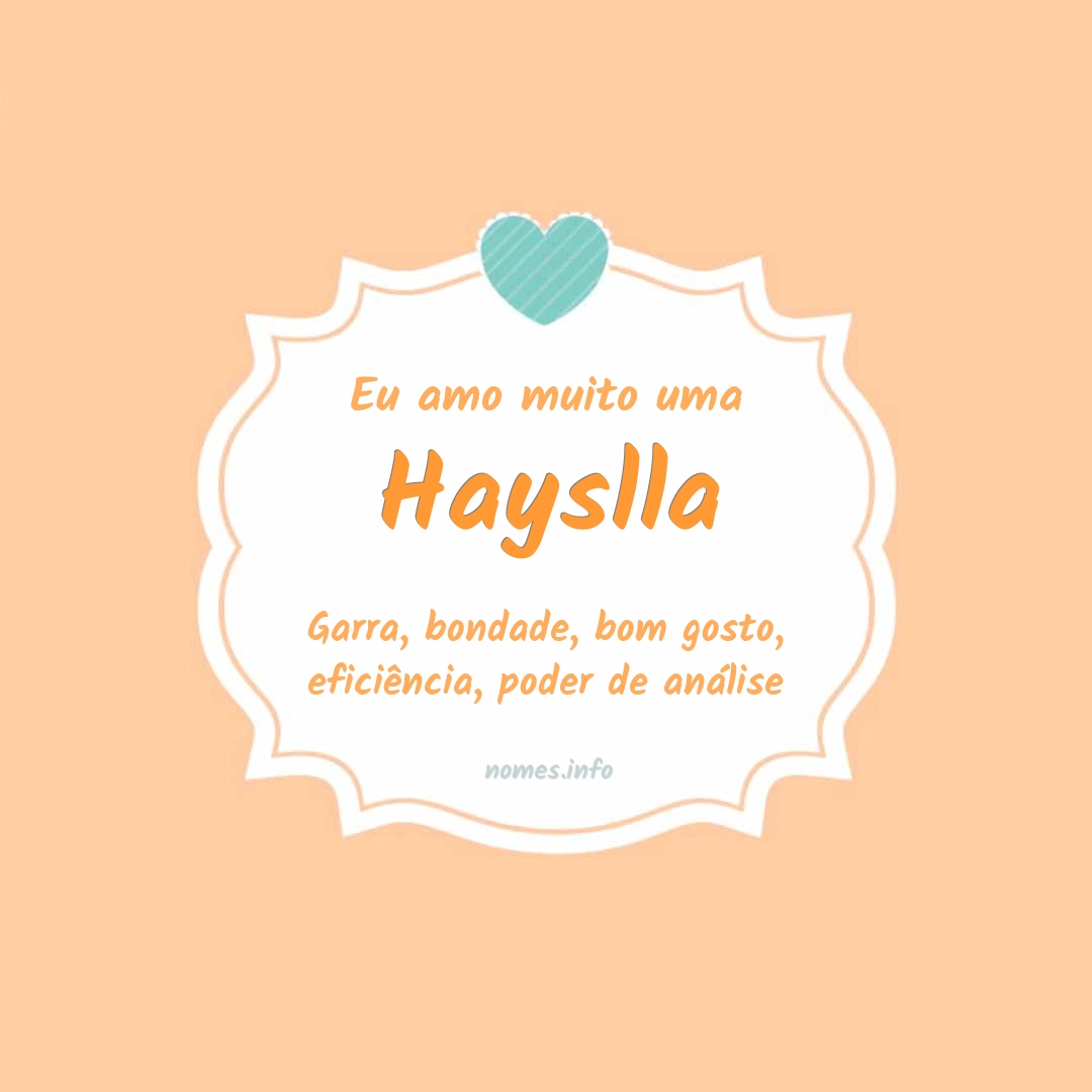 Eu amo muito Hayslla
