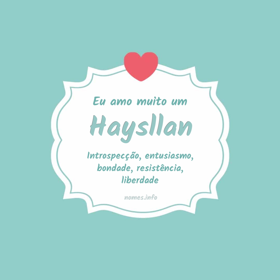 Eu amo muito Haysllan