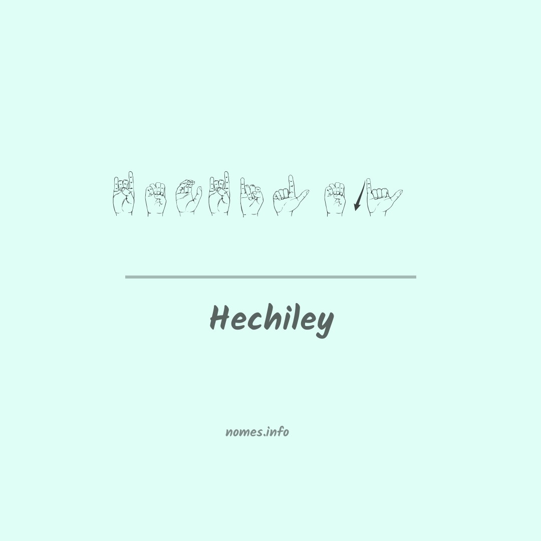 Hechiley em Libras Hechiley em Libras