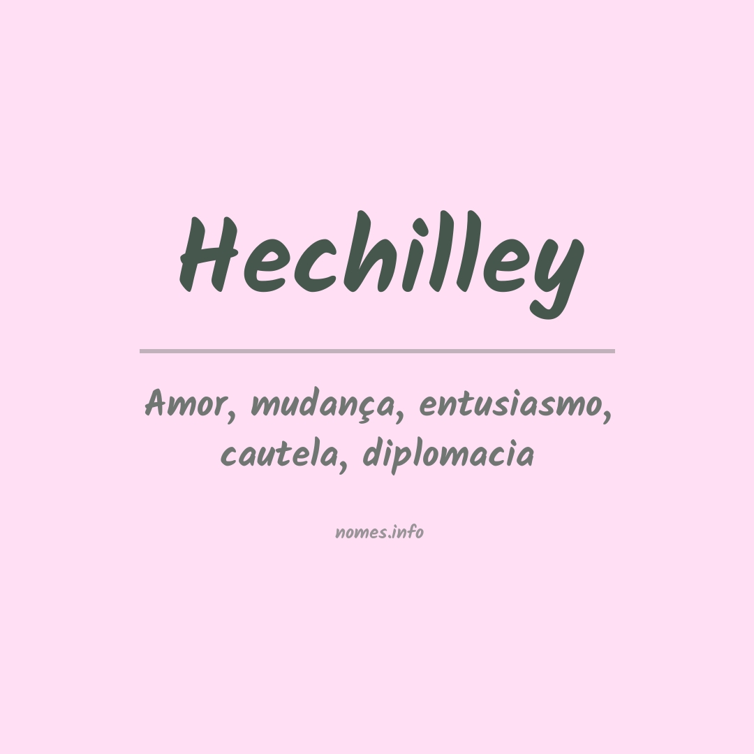 Significado do nome Hechilley