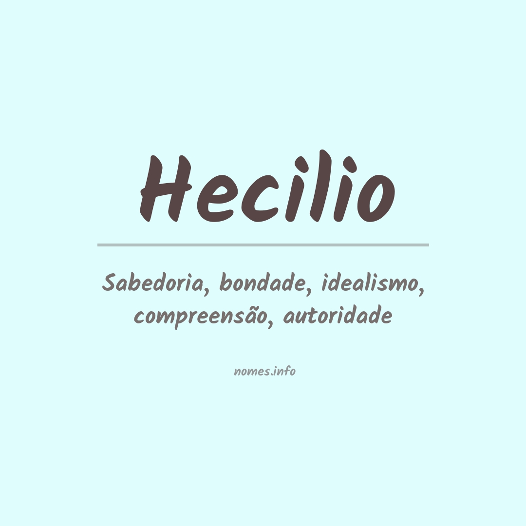 Significado do nome Hecilio
