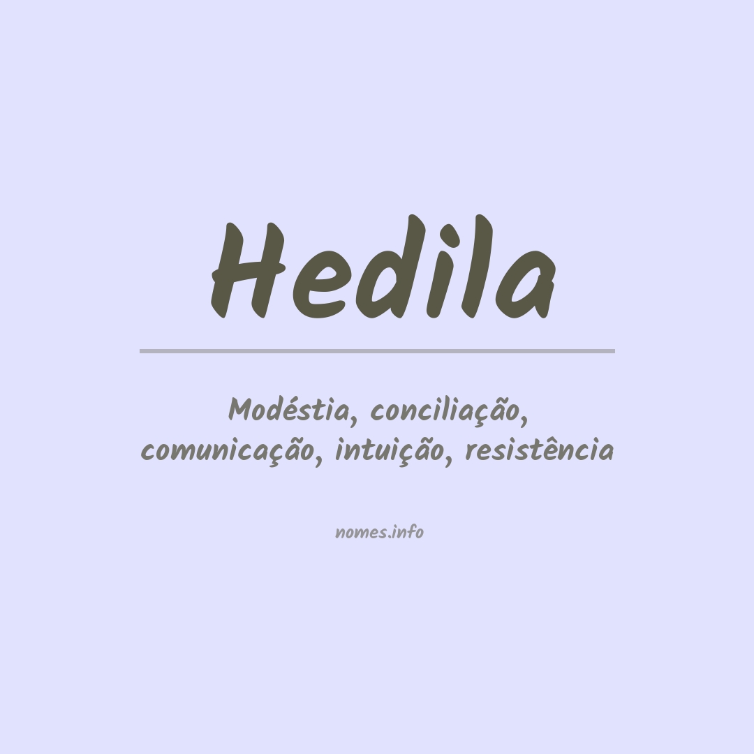 Significado do nome Hedila