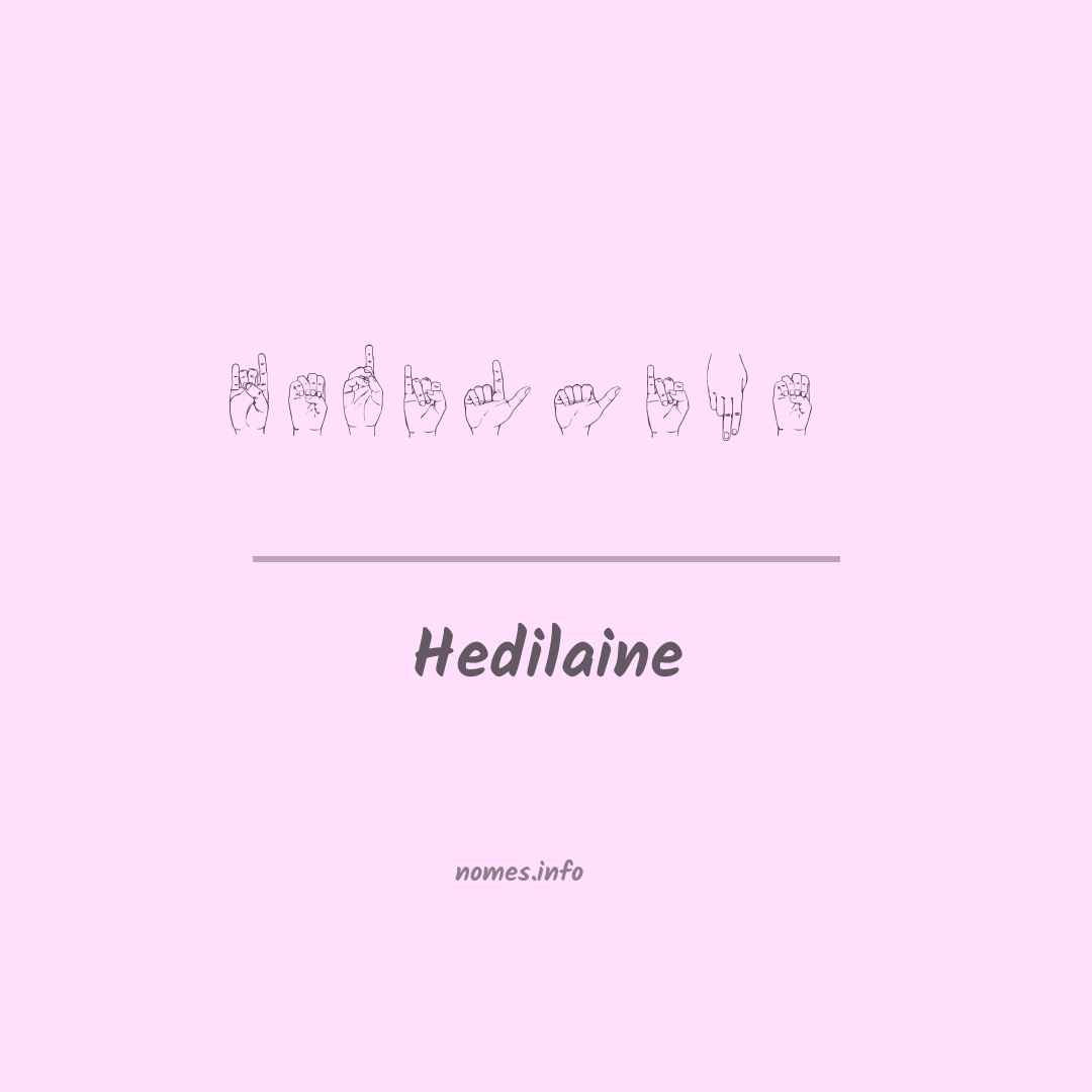 Hedilaine em Libras