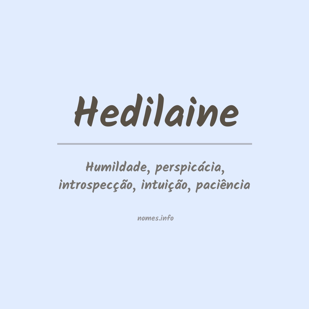 Significado do nome Hedilaine