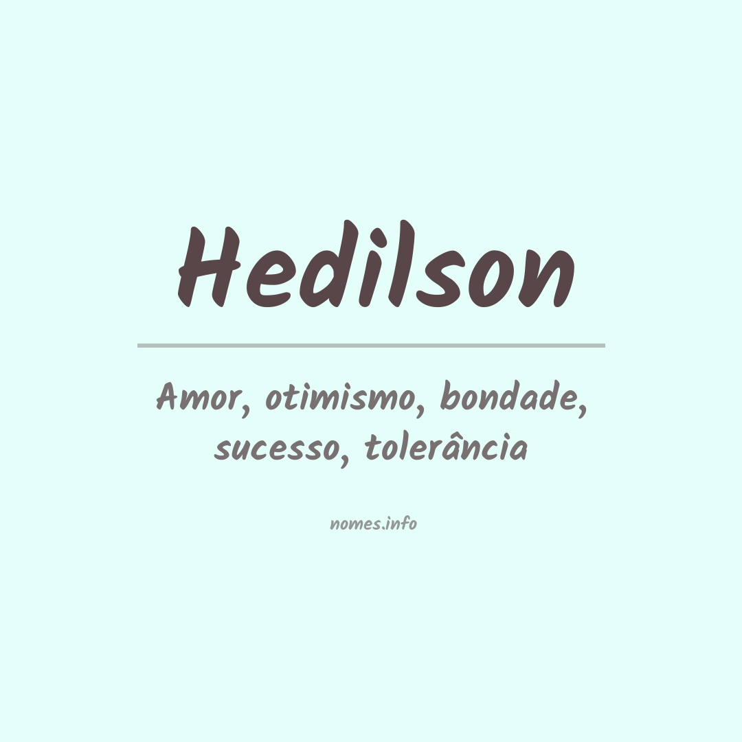 Significado do nome Hedilson