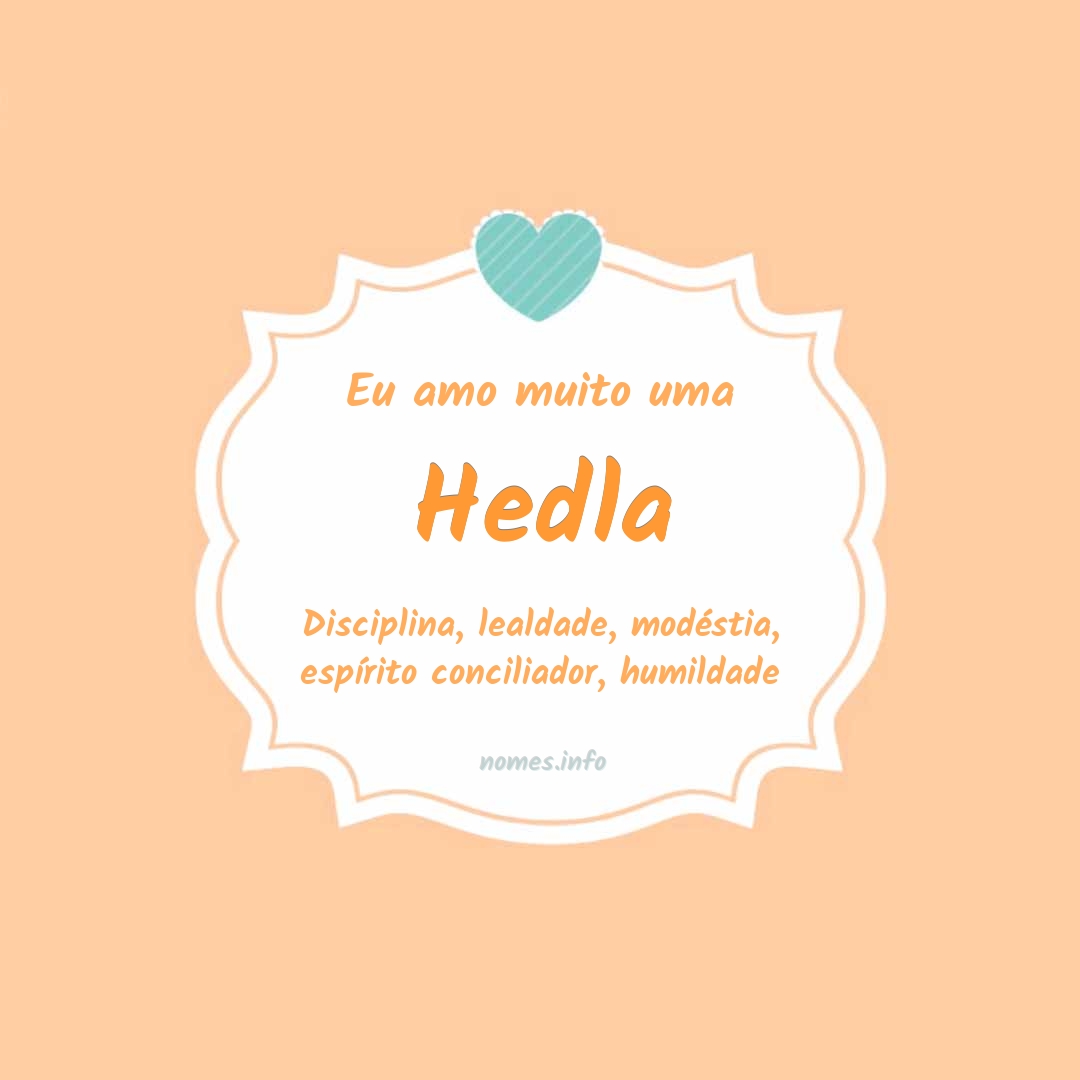Eu amo muito Hedla