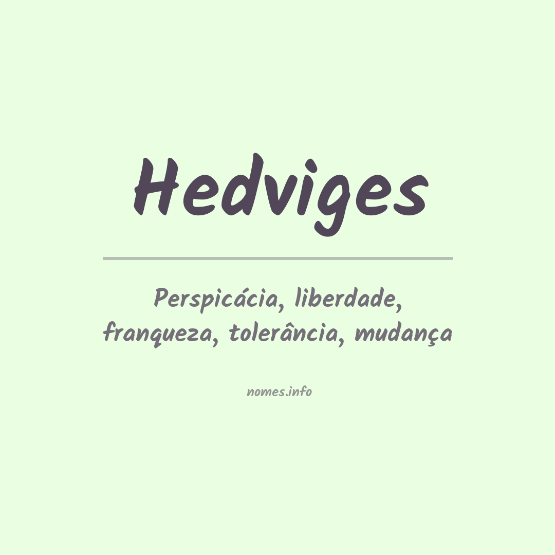 Significado do nome Hedviges