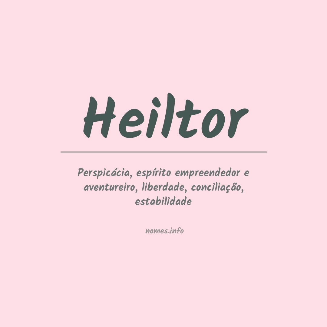 Significado do nome Heiltor