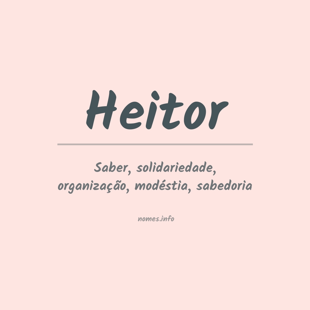 Significado do nome Heitor