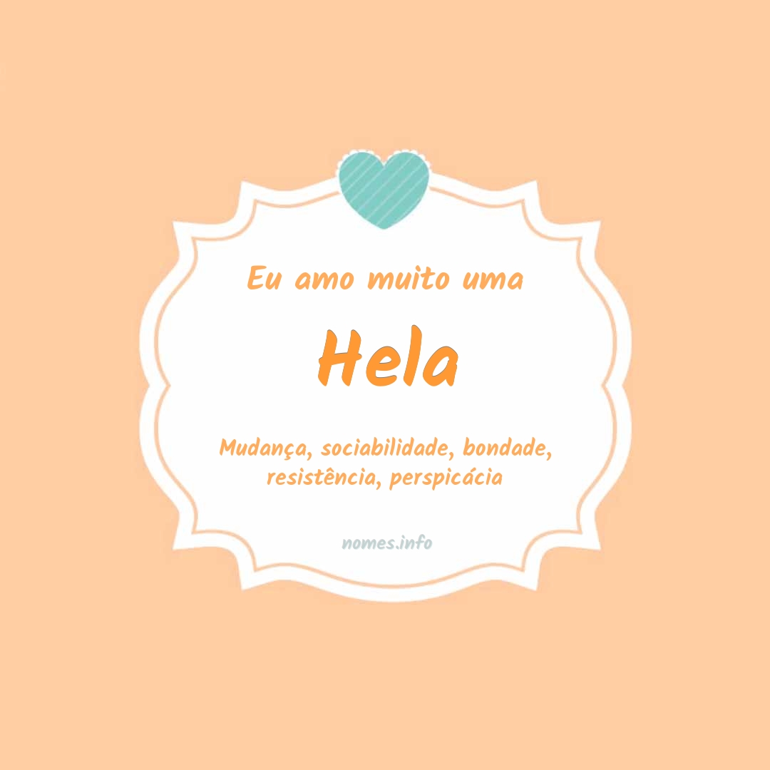 Eu amo muito Hela