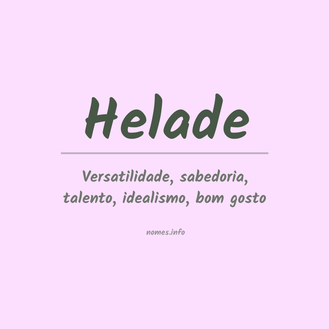 Significado do nome Helade Significado do nome Helade