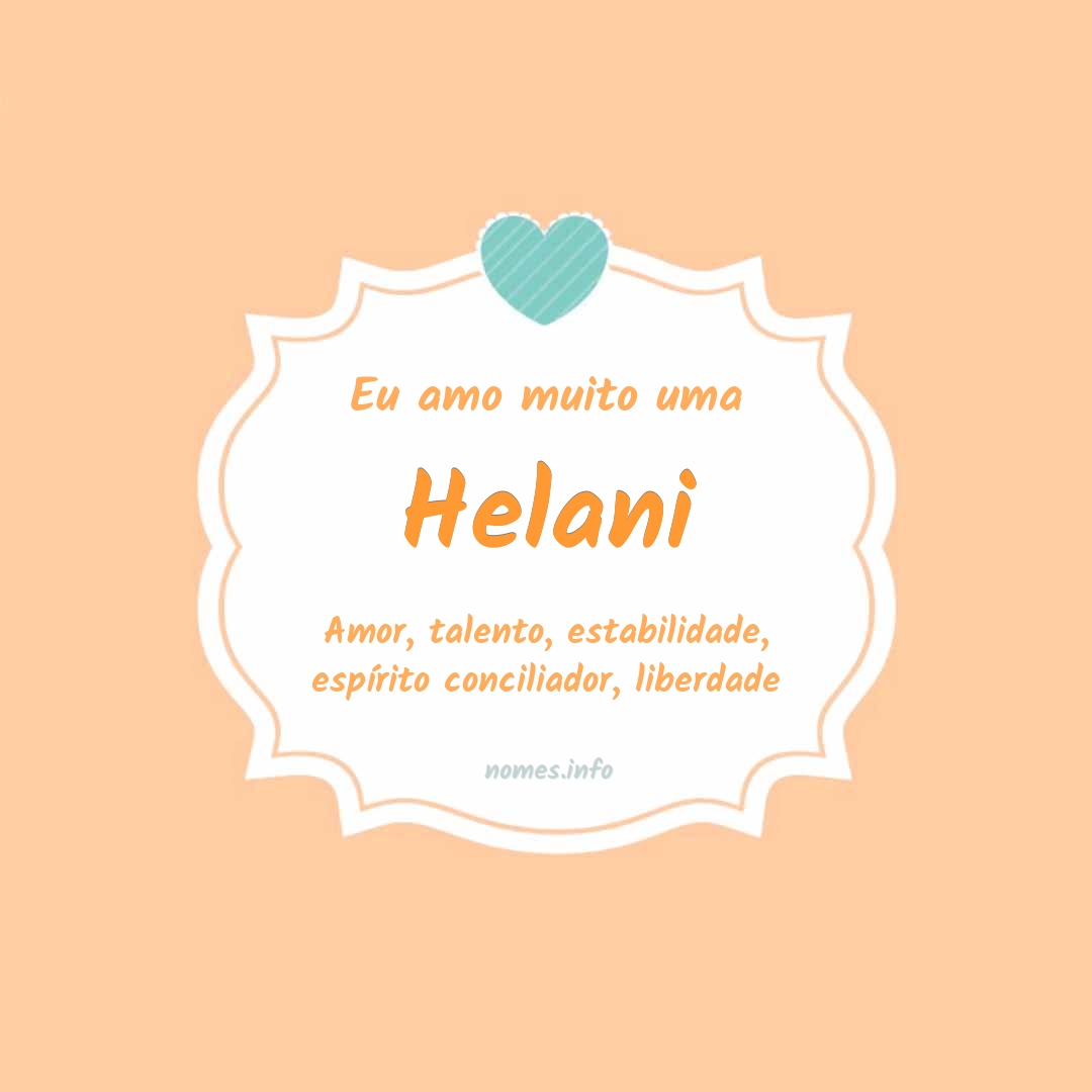 Eu amo muito Helani