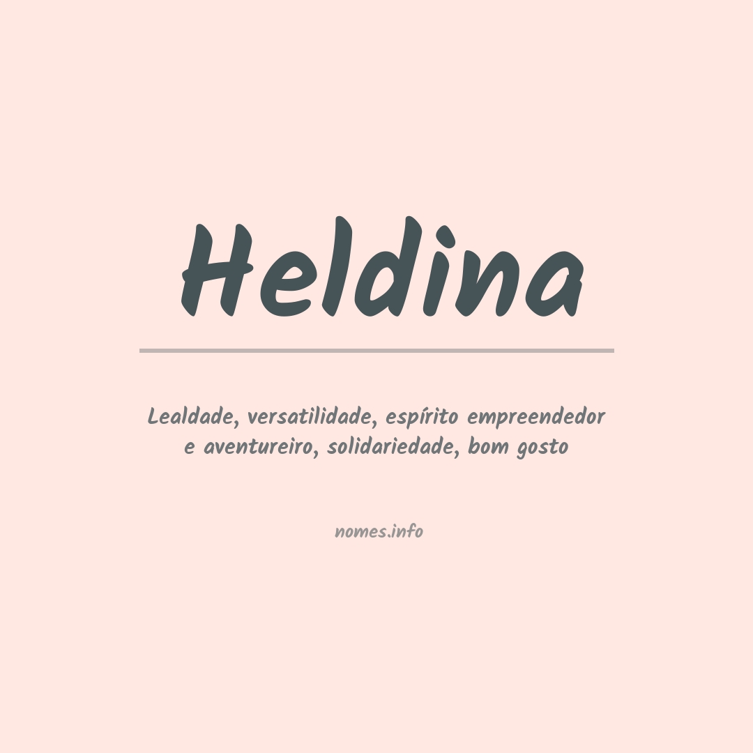 Significado do nome Heldina