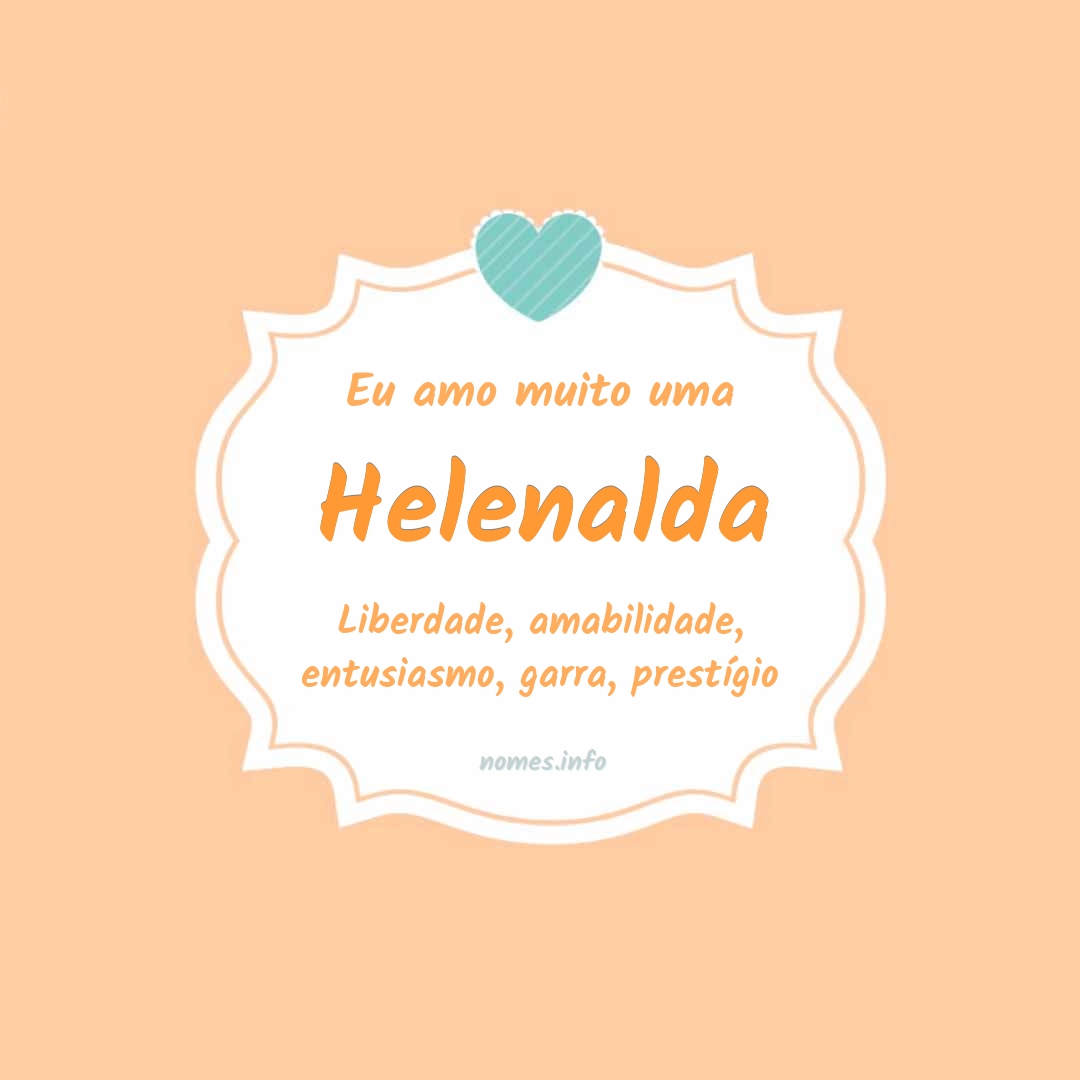 Eu amo muito Helenalda